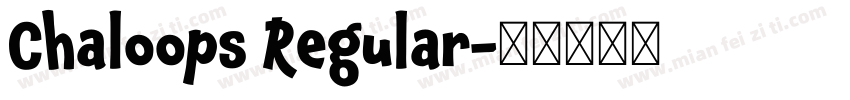 Chaloops Regular字体转换